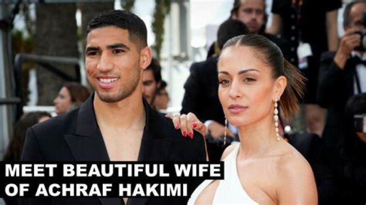 Achraf Hakimi Wife; Meet Hiba Abouk