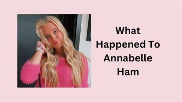 Annabelle Ham Death: What Killed Annabelle Ham?