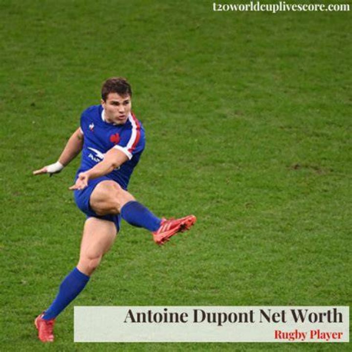 Antoine Dupont Net Worth, Age, Height