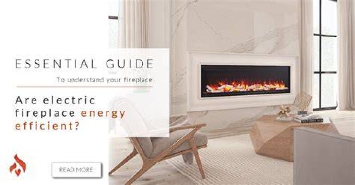 Are Electric Fireplaces Energy Efficient?