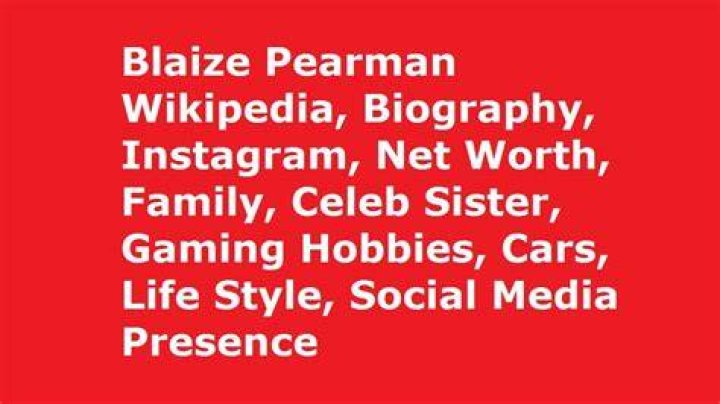 Blaize Pearman Net Worth: How much is Blaize Pearman worth?