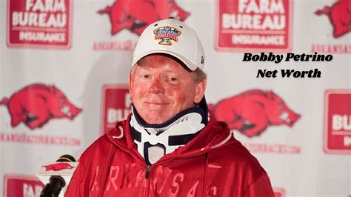 Bobby Petrino Net Worth: How Much Is Bobby Petrino Worth?