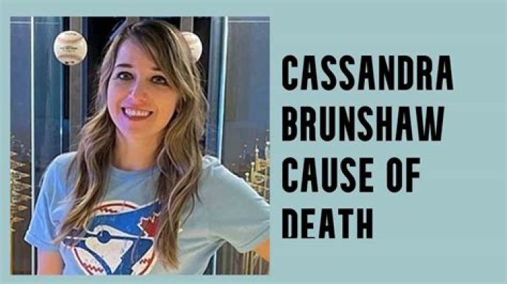 Cassandra Brunshaw Cause of Death, Age, Family, Net Worth
