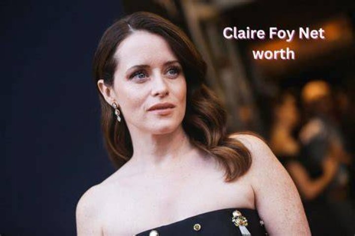 Claire Foy Net Worth 2023