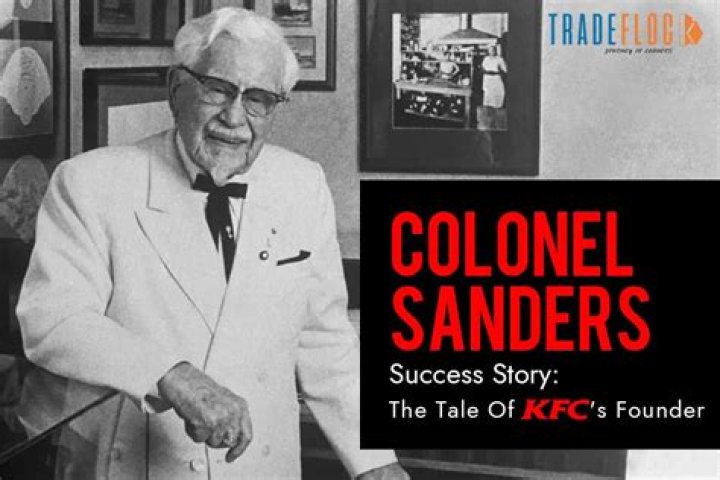 Colonel Sanders’s Net Worth, Biography, Career, Awards, Fact and Life Story