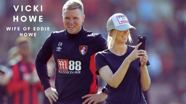 Eddie Howe Wife: Meet Vicki Howe