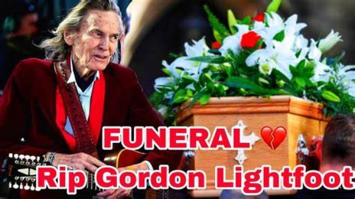 Gordon Lightfoot Funeral: When Is Gordon Lightfoot Funeral?