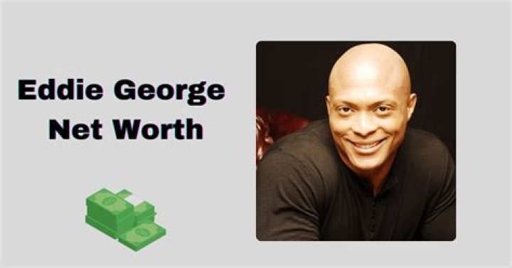 How much is Eddie George’s net worth today