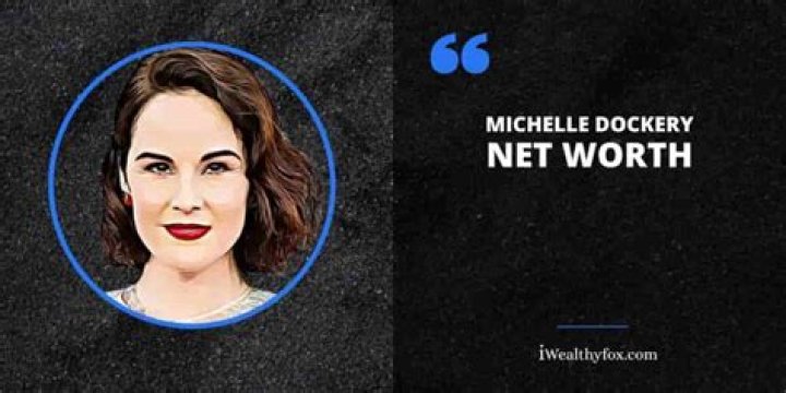 How Much Is Michelle Dockery Worth?