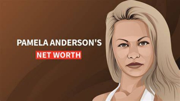How much is Pamela Anderson’s net worth today
