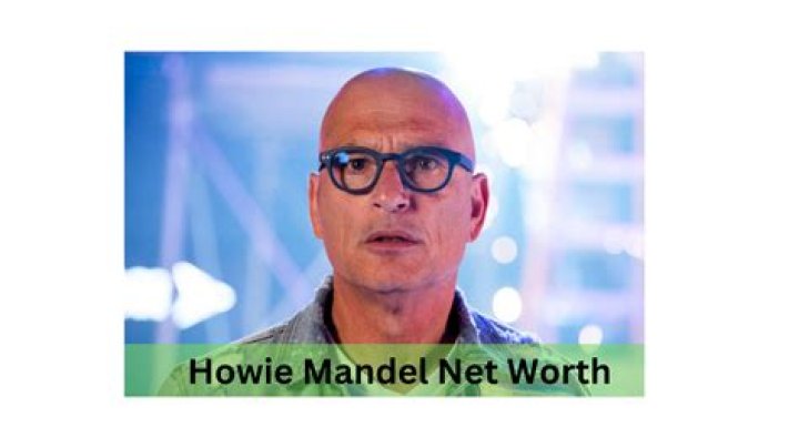 Howie Mandel Net Worth: How much is Howie Mandel salary?