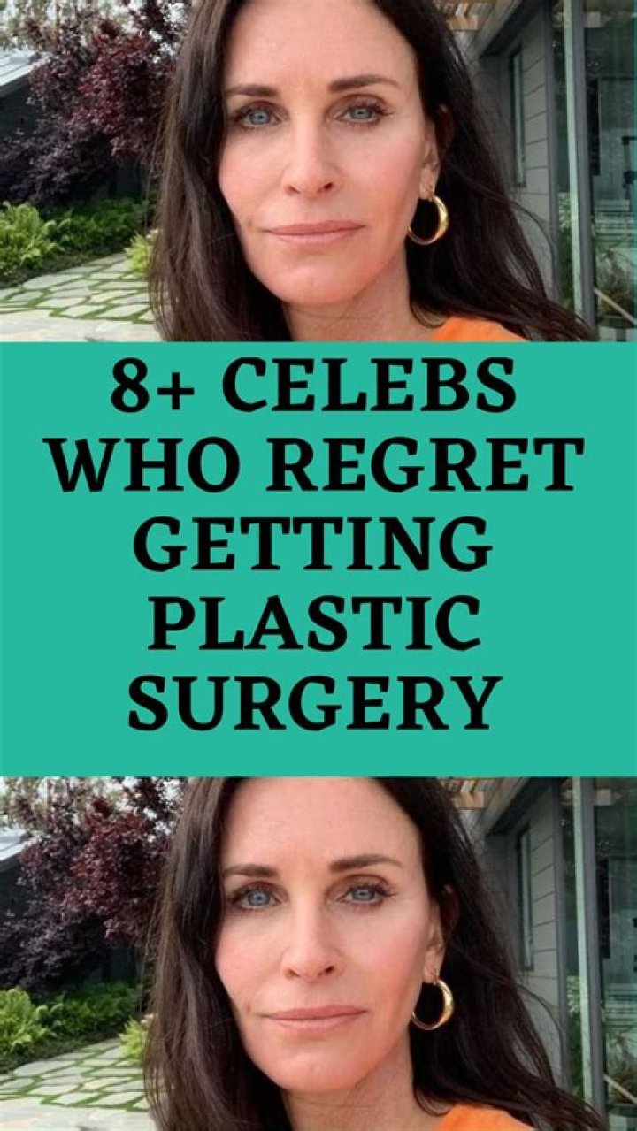 I Regret Getting A Plastic Surgery – Popular Celebrity Laments