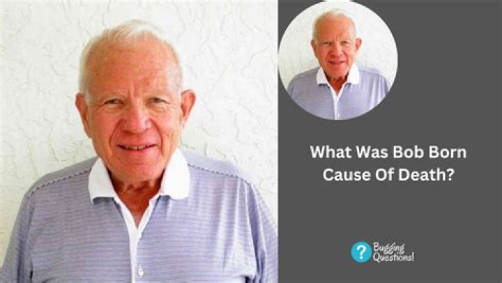 Ira “Bob” Born Cause Of Death: Bio, Age, Career, Net Worth