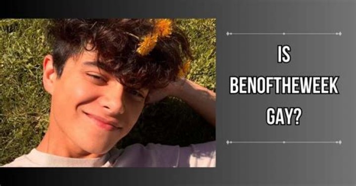 Is Benoftheweek Gay? Everything To Know About The YouTuber