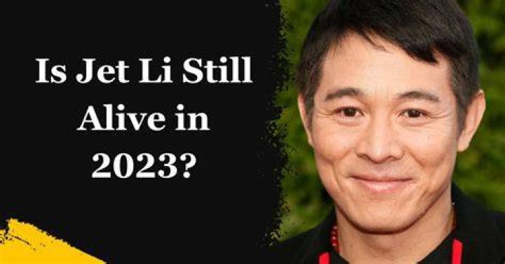 Is Jet Li Still Alive 2023? What Happened To Him?
