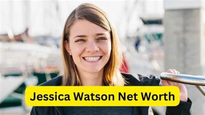 Jessica Watson Net Worth, Age, Height