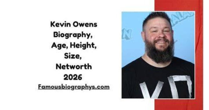 Kevin Owens Net Worth, Age, Height