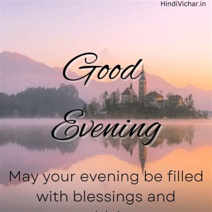 List Of Good evening messages – Wishes, Quotes For Her