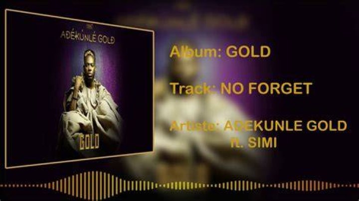 LYRICS: Adekunle Gold ft Simi – No Forget