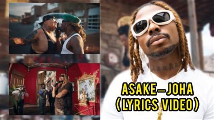 LYRICS: Asake – Joha