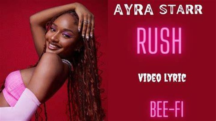 LYRICS: Ayra Starr – Rush