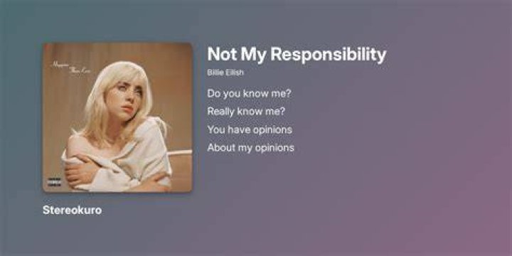 LYRICS: Billie Eilish – Not My Responsibility
