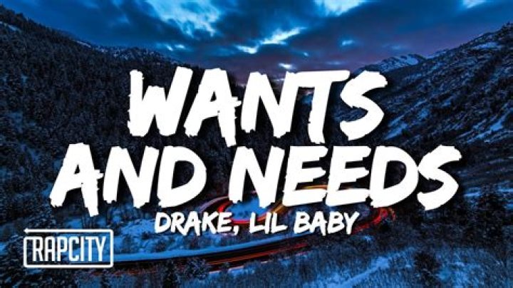 LYRICS: Drake ft Lil Baby – Wants And Need