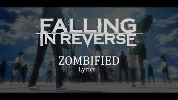 LYRICS: Falling In Reverse – Zombified