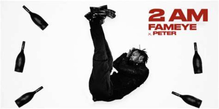 LYRICS: Fameye – 2 Am