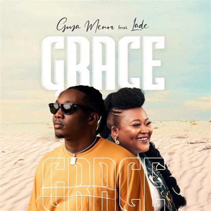 LYRICS: Goya Menor ft Lade – Grace