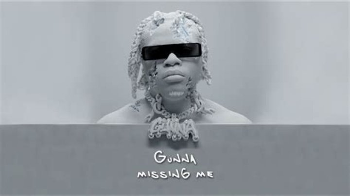 LYRICS: Gunna – Missing Me