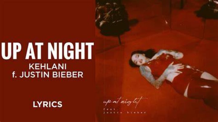 LYRICS: Kehlani ft Justin Bieber – Up At Night