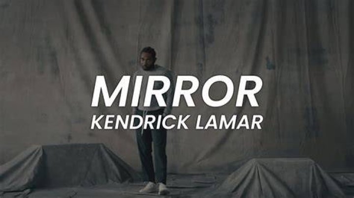 LYRICS: Kendrick Lamar – Mirror