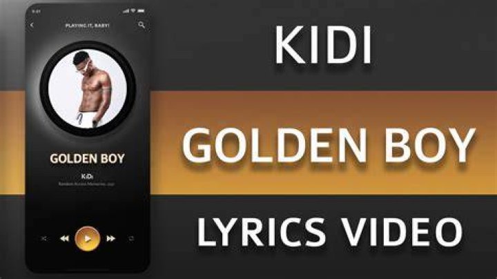 LYRICS: KiDi – Golden Boy