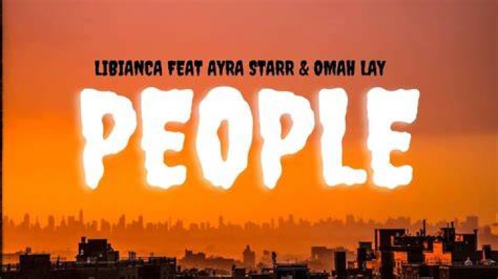 LYRICS: Libianca ft Ayra Starr X Omah Lay – People