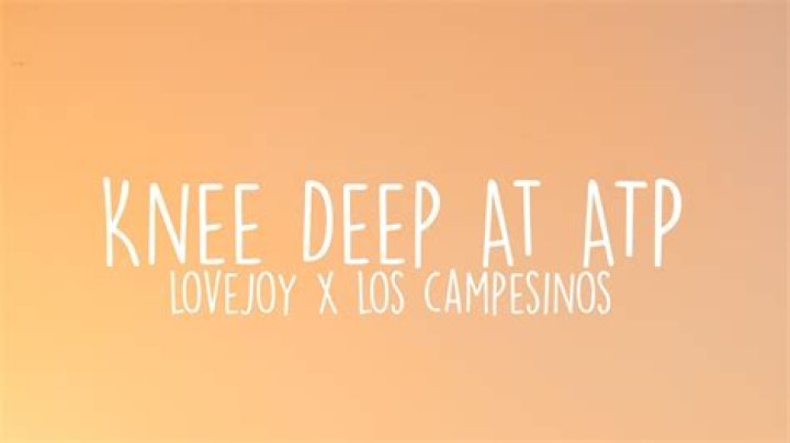 LYRICS: Lovejoy – Knee Deep At ATP