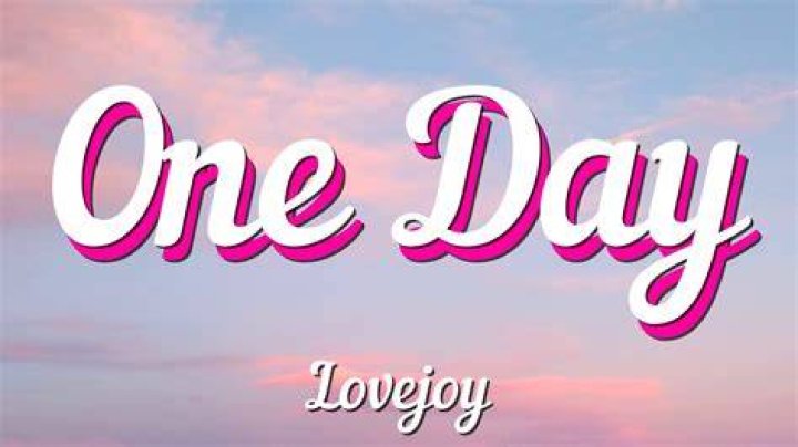 LYRICS: Lovejoy – One Day