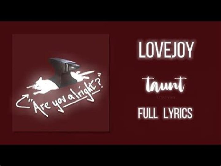 LYRICS: Lovejoy – Taunt