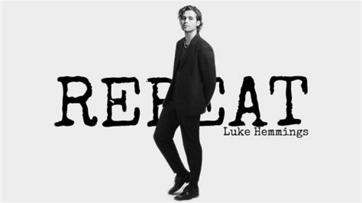 LYRICS: Luke Hemmings – Repeat