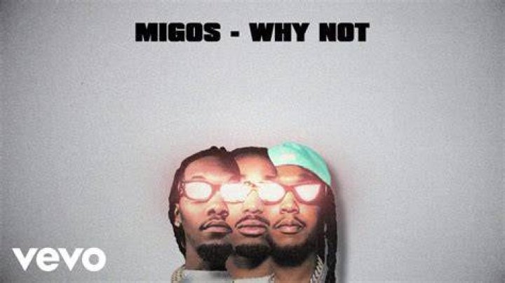 LYRICS: Migos – Why Not