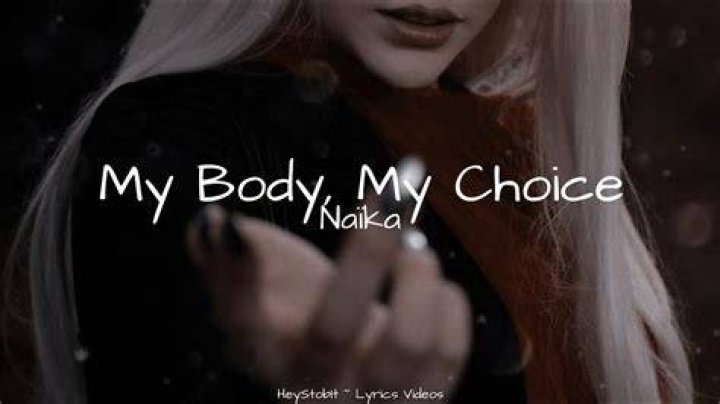 LYRICS: Naika – My Body, My Choice