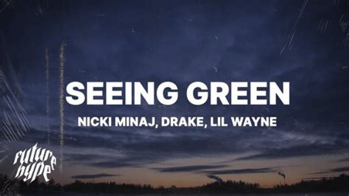 LYRICS: Nicki Minaj ft Drake X Lil Wayne – Seeing Green