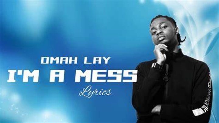 LYRICS: Omah Lay – ​​I’m A Mess