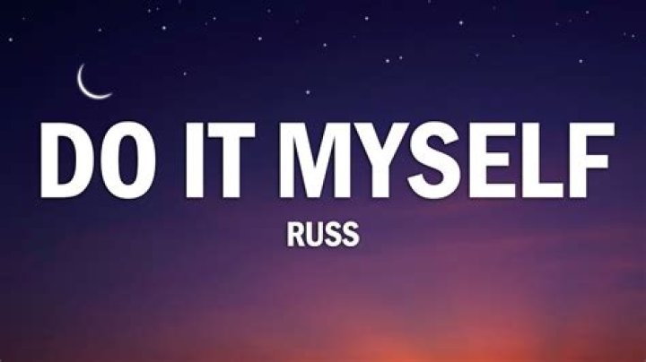 LYRICS: Russ – Do It Myself