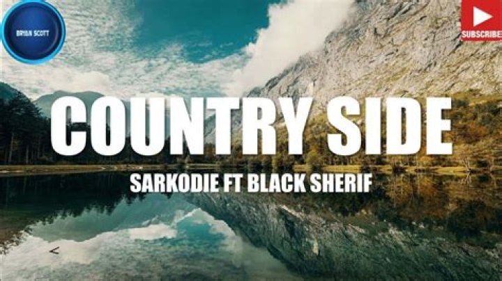 LYRICS: Sarkodie ft Black Sherif – Country Side