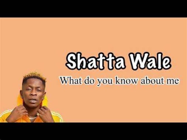 LYRICS: Shatta Wale - What Do You Know About Me