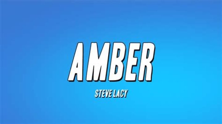 LYRICS: Steve Lacy – Amber