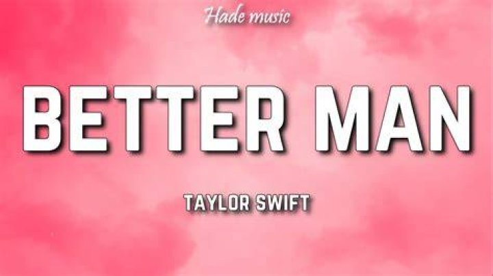 LYRICS: Taylor Swift – Better Man