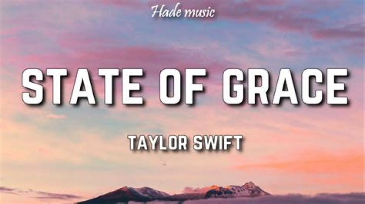 LYRICS: Taylor Swift – State of Grace
