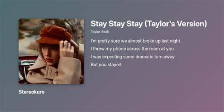 LYRICS: Taylor Swift – Stay Stay Stay